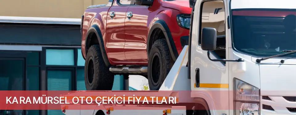 Karamürsel İlçemi Oto Çekici Fiyatları
